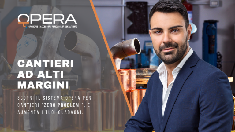 Cantieri Roma: il Sistema Opera per le opere di lattoneria